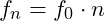 f_n = f_0 \cdot n