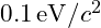 0.1 \, \text{eV}/c^2