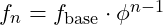 f_n = f_{\text{base}} \cdot \phi^{n-1}