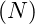 ( N )
