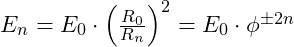 E_n = E_0 \cdot \left(\frac{R_0}{R_n}\right)^2 = E_0 \cdot \phi^{\pm 2n}