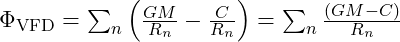 \Phi_{\text{VFD}} = \sum_{n} \left( \frac{G M}{R_n} - \frac{C}{R_n} \right) = \sum_{n} \frac{(G M - C)}{R_n}
