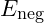 E_{\text{neg}}