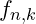 f_{n,k}