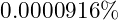 0.0000916\%