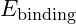 E_{\text{binding}}