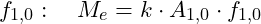 f_{1,0}: \quad M_e = k \cdot A_{1,0} \cdot f_{1,0}