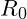 R_0